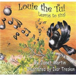 Louie The Tui Learns To Sing 9780473088569