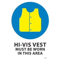 Hi Visibility Vest Must Be Worn Safety Sign 230x300mm