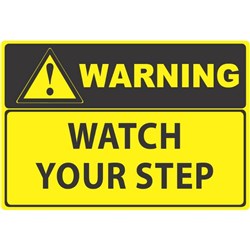 Warning Watch Your Step Safety Sign 340x240mm
