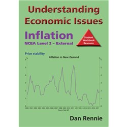 Understanding Economic Issues Inflation Student Workbook NCEA Level 2 9780995128507