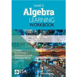 ESA Maths 2.6 Algebra Learning Workbook 9781988586021