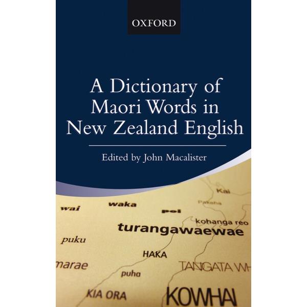 Oxford Dictionary of Maori Words in NZ English 9780195584950 OfficeMax NZ