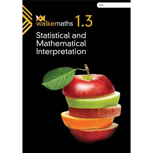 Walker Maths 1.3 Statistical And Mathematical Interpretation