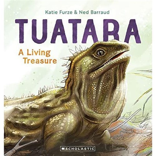 Tuatara: A Living Treasure 9781775437987