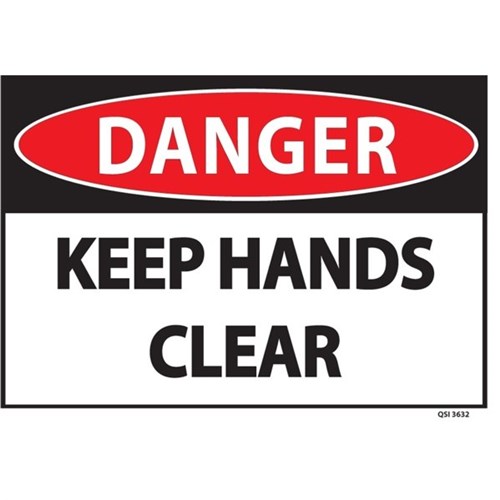 Danger Keep Hands Clear Safety Sign 340x240mm