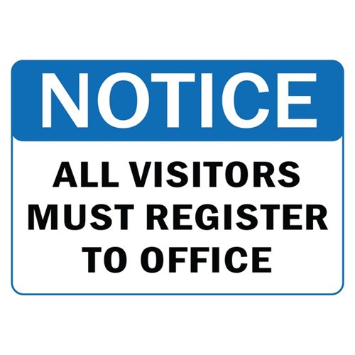 Notice All Visitors Must Register At Office Safety Sign 340x240mm