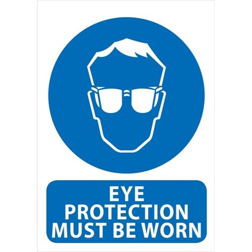 Eye Protection Must Be Worn Safety Sign 240x340mm