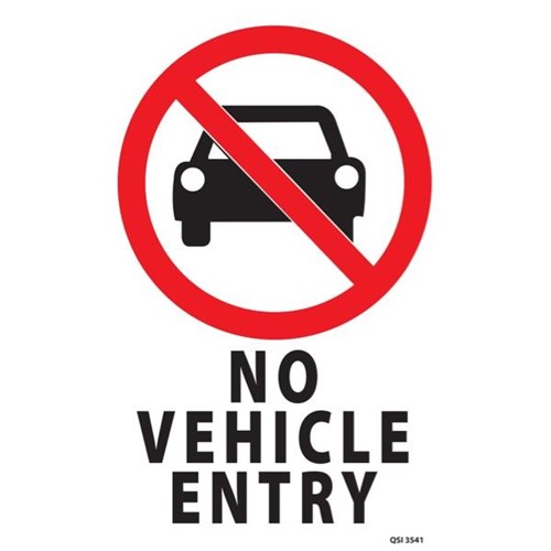 No Vehicle Entry Safety Sign 230x300mm