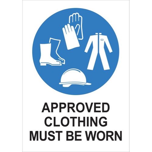Approved Clothing Must Be Worn Safety Sign 340x240mm OfficeMax NZ