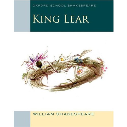 Oxford School Shakespeare Series King Lear 9780198392224