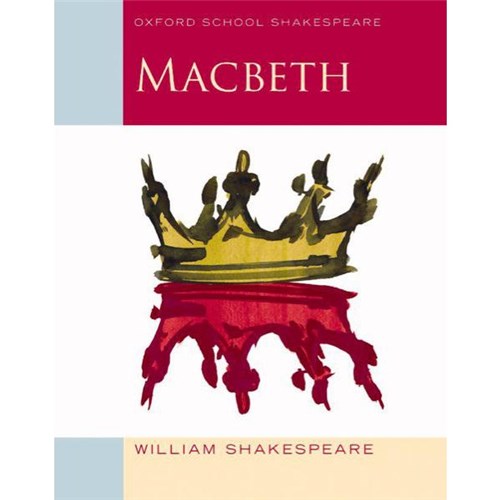 Oxford School Shakespeare Series Macbeth 9780198324003