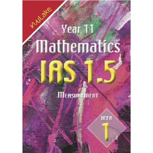 NuLake Mathematics IAS 1.5 Measurement Level 1 Year 11 9780986469336