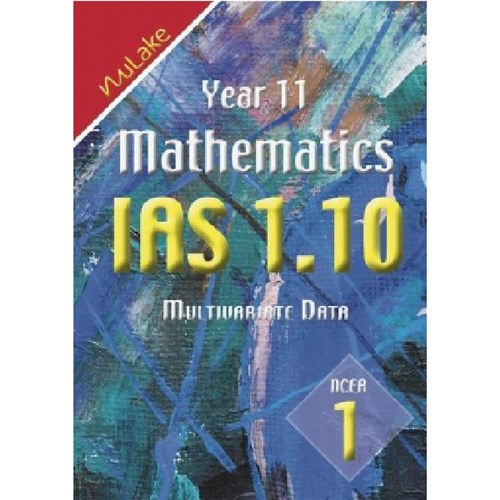 NuLake Mathematics IAS 1.10 Multivariate Data Level 1 Year 11 9780986469374