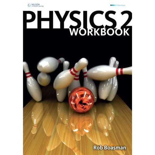 Physics 2 Workbook Level 2 Year 12 9780170195997