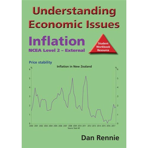 Understanding Economic Issues Inflation Student Workbook NCEA Level 2 9780995128507