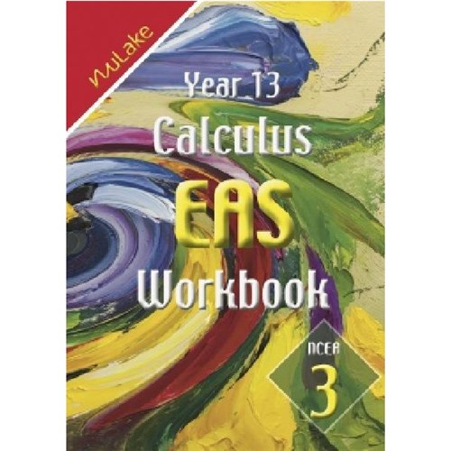 NuLake Mathematics Calculus Workbook Level 3 Year 13 9781927164365