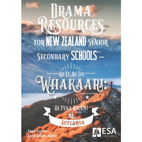 Drama Resources For New Zealand Senior Secondary Schools 9780908340651