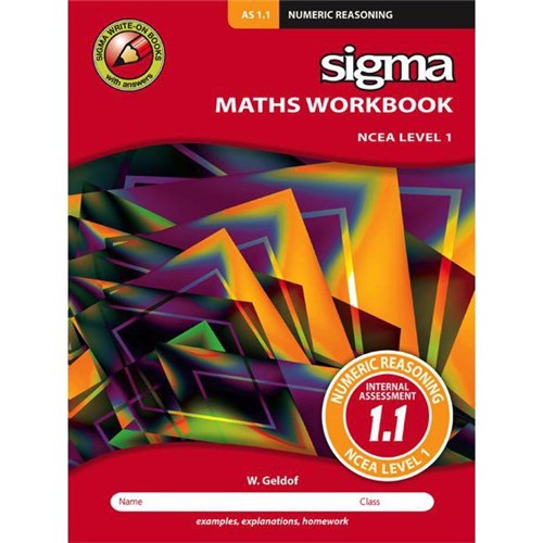 Sigma AS 1.1 Maths Numeric Reasoning Workbook NCEA Level 1 Year 11 9781877567520