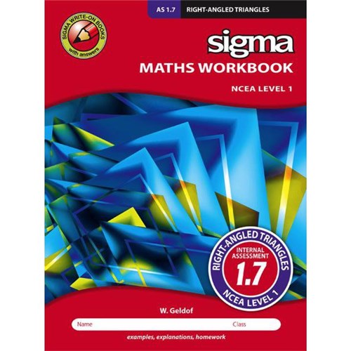 Sigma AS 1.7 Maths Right-Angled Triangles Workbook NCEA Level 1 Year 11 9781877567582