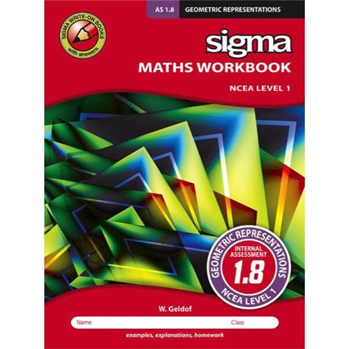 Sigma AS 1.8 Maths Geometric Representations Workbook NCEA Level 1 Year 11 9781877567599