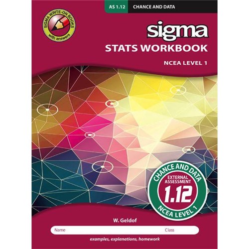 Sigma AS 1.12 Stats Chance & Data Workbook NCEA Level 1 Year 11 9781877567636
