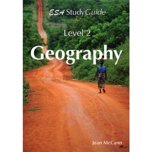 ESA Geography Study Guide Level 2 Year 12 9781927245491