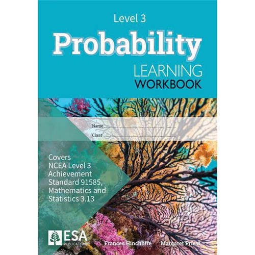 ESA Maths 3.13 Probability Learning Workbook Level 3 Year 13 9781990015342