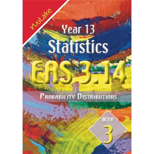 NuLake Mathematics EAS 3.14 Probability Distributions Level 3 Year 13 9781927164334