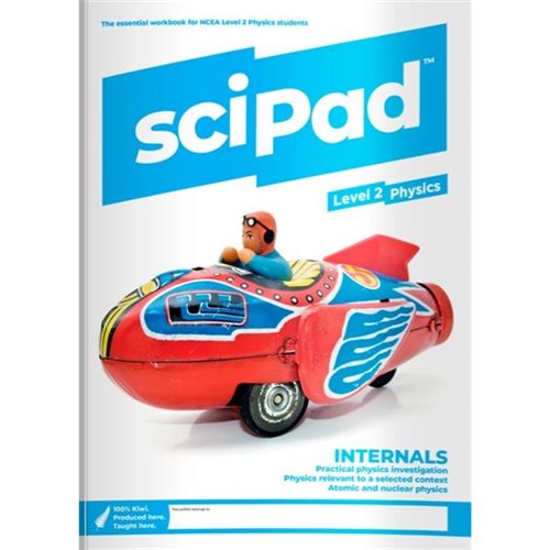 sciPAD Internal Physics Workbook Level 2 Year 12 9780992260477