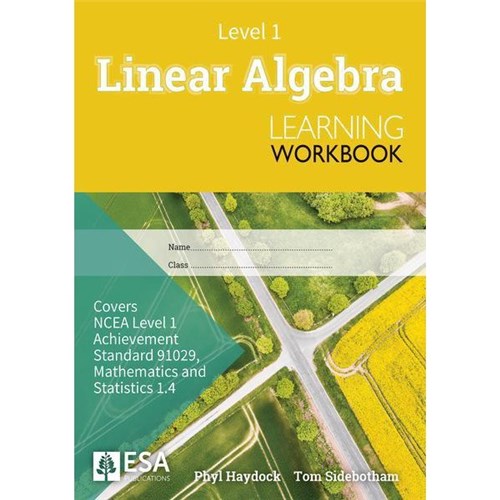 ESA 1.4 Linear Algebra 1.4 Learning Workbook Level 1 (New Edition) 9781988586014