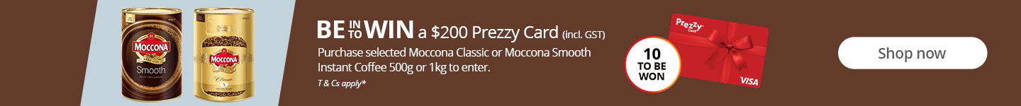 BE IN TO WIN* a $200 Prezzy Card (incl. GST). Purchase selected Moccona Classic or Moccona Smooth Instant Coffee 500g or 1kg to enter. Shop now!