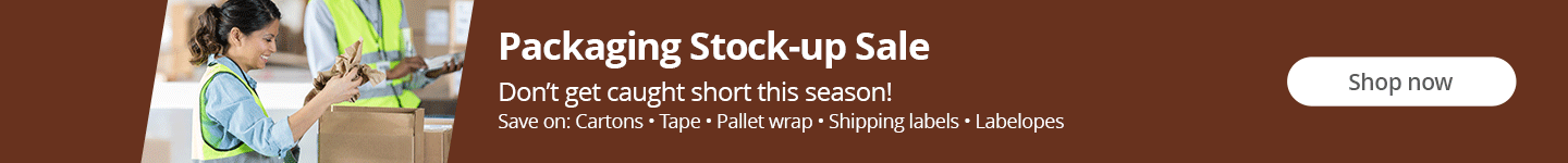 Packaging Stock-up SALE! Don't get caught short this season! Save on: Cartons, Tape, Pallet Wrap, Shipping Labels, Labelopes!